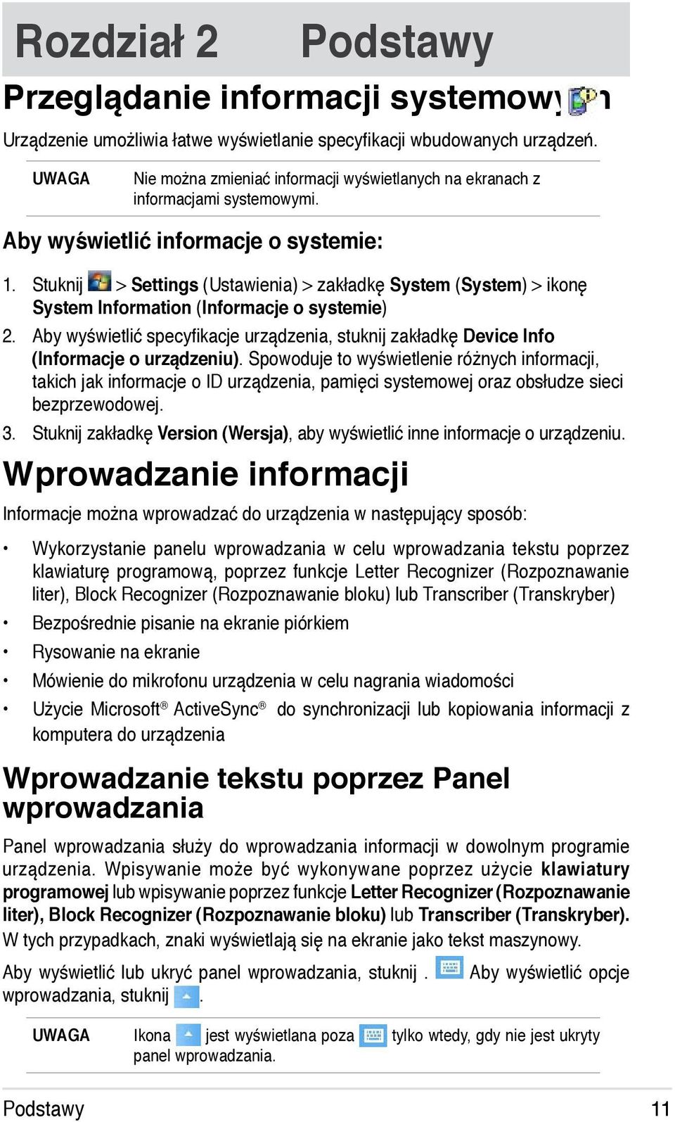 Stuknij > Settings (Ustawienia) > zakładkę System (System) > ikonę System Information (Informacje o systemie) 2.