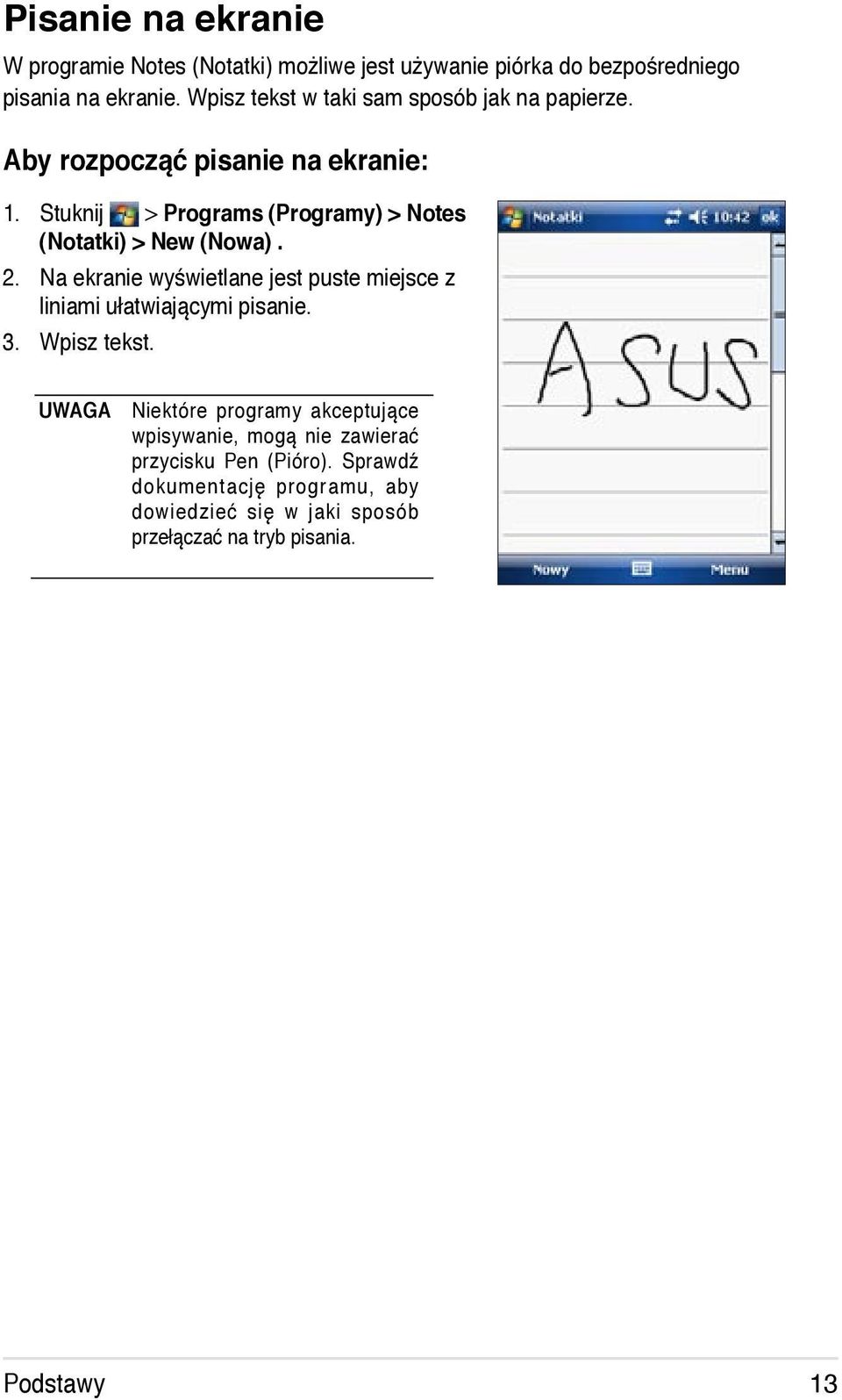 Stuknij > Programs (Programy) > Notes (Notatki) > New (Nowa). 2.