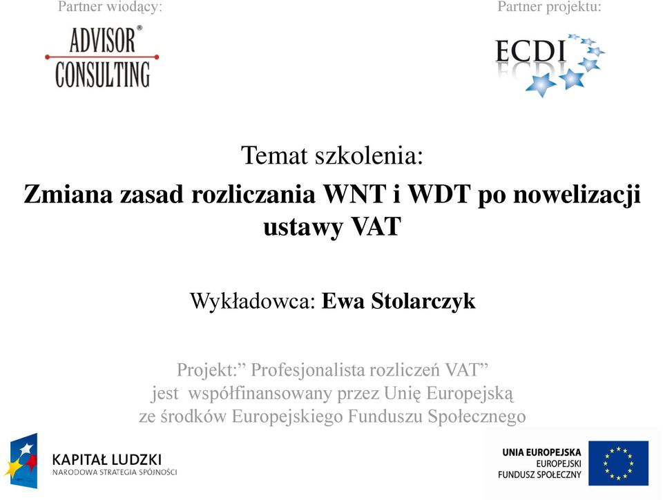 Stolarczyk Projekt: Profesjonalista rozliczeń VAT jest