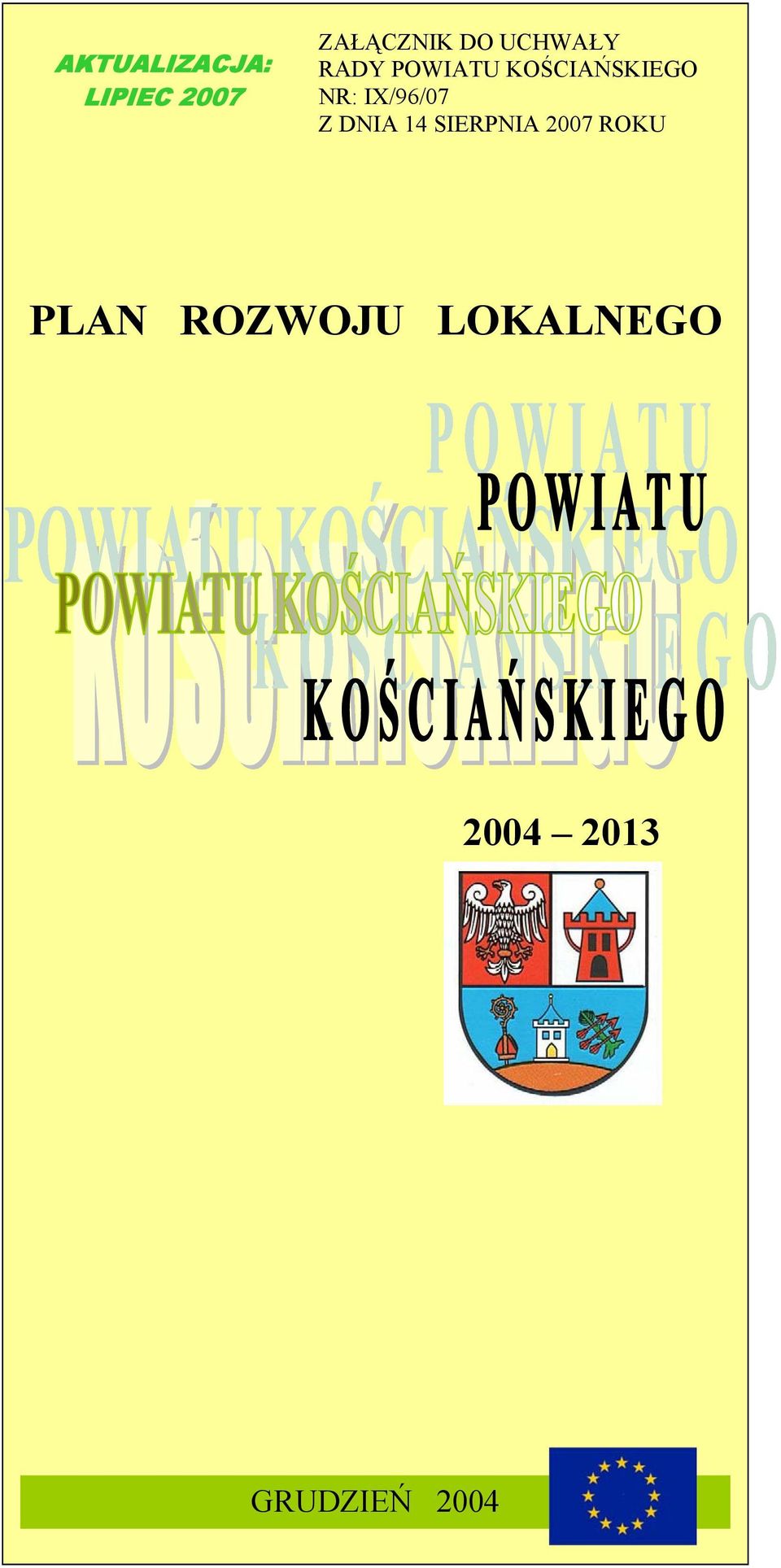 IX/96/07 Z DNIA 14 SIERPNIA 2007 ROKU