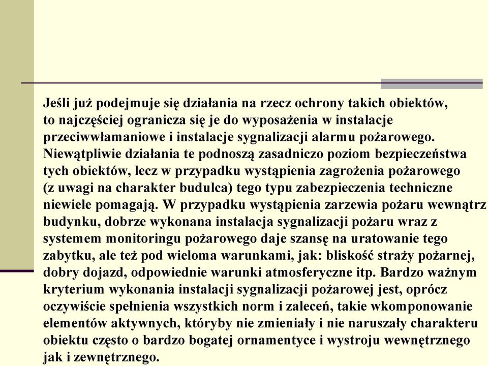 techniczne niewiele pomagają.