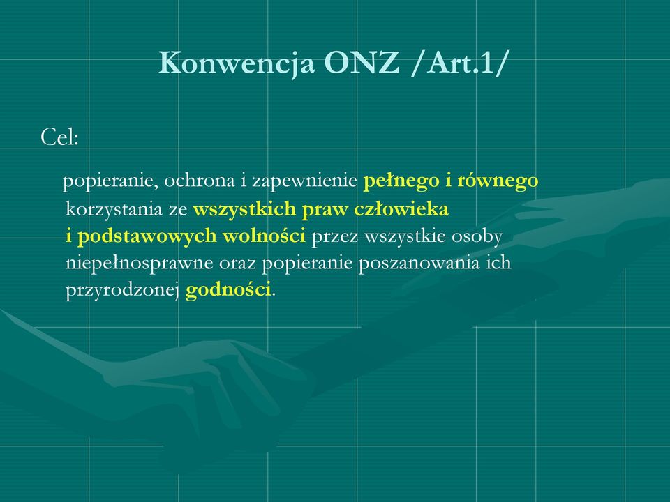 korzystania ze wszystkich praw człowieka i podstawowych