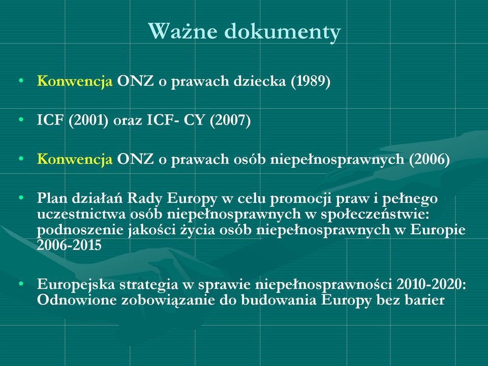 osób niepełnosprawnych w społeczeństwie: podnoszenie jakości życia osób niepełnosprawnych w Europie