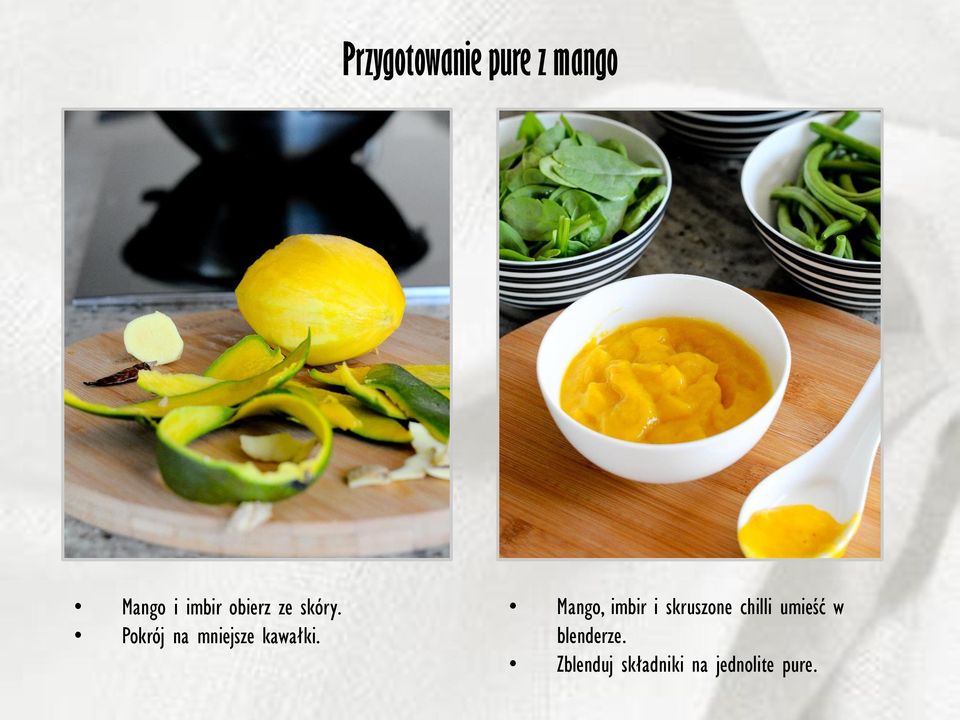 Mango, imbir i skruszone chilli umieść w