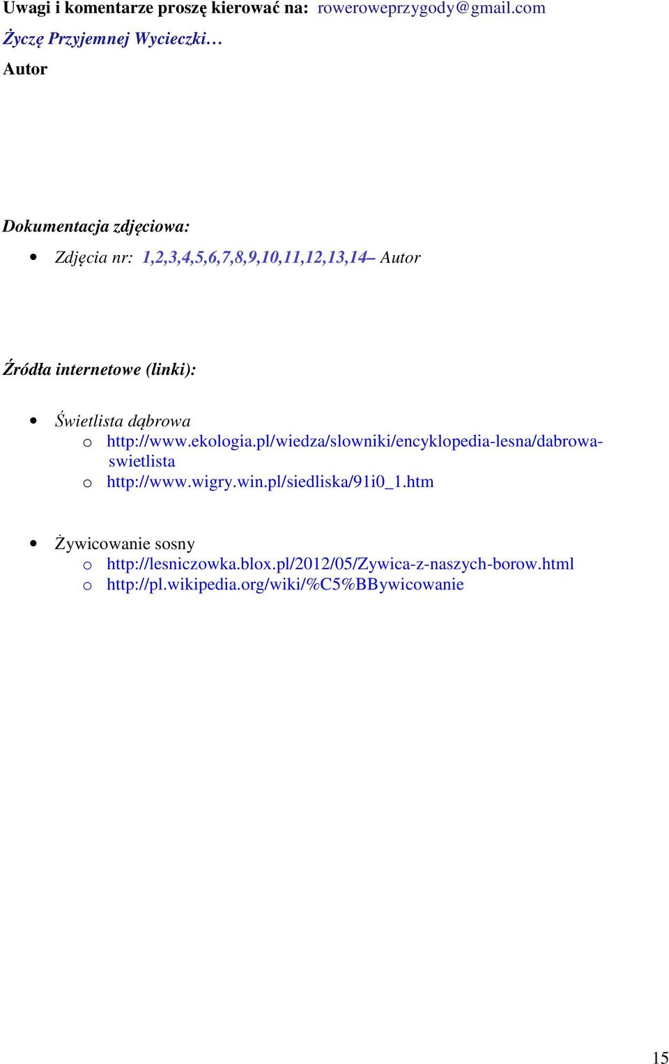 internetowe (linki): Świetlista dąbrowa o http://www.ekologia.
