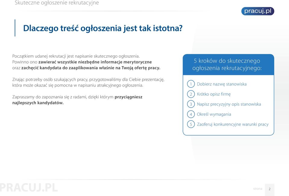 5 kroków do skutecznego ogłoszenia rekrutacyjnego: Znając potrzeby osób szukających pracy, przygotowaliśmy dla Ciebie prezentację, która może okazać się pomocna w