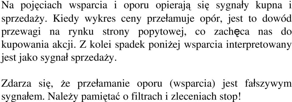 zachęca nas do kupowania akcji.