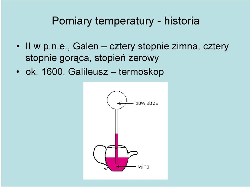, Galen cztery stopnie zimna,