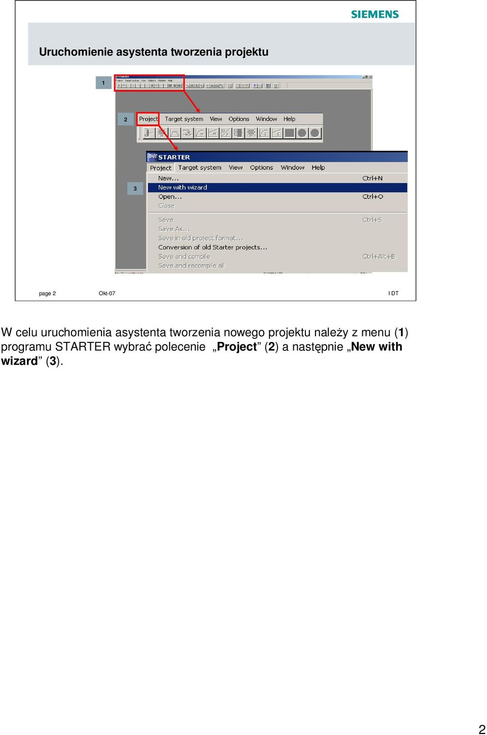 nowego projektu nale y z menu (1) programu STARTER