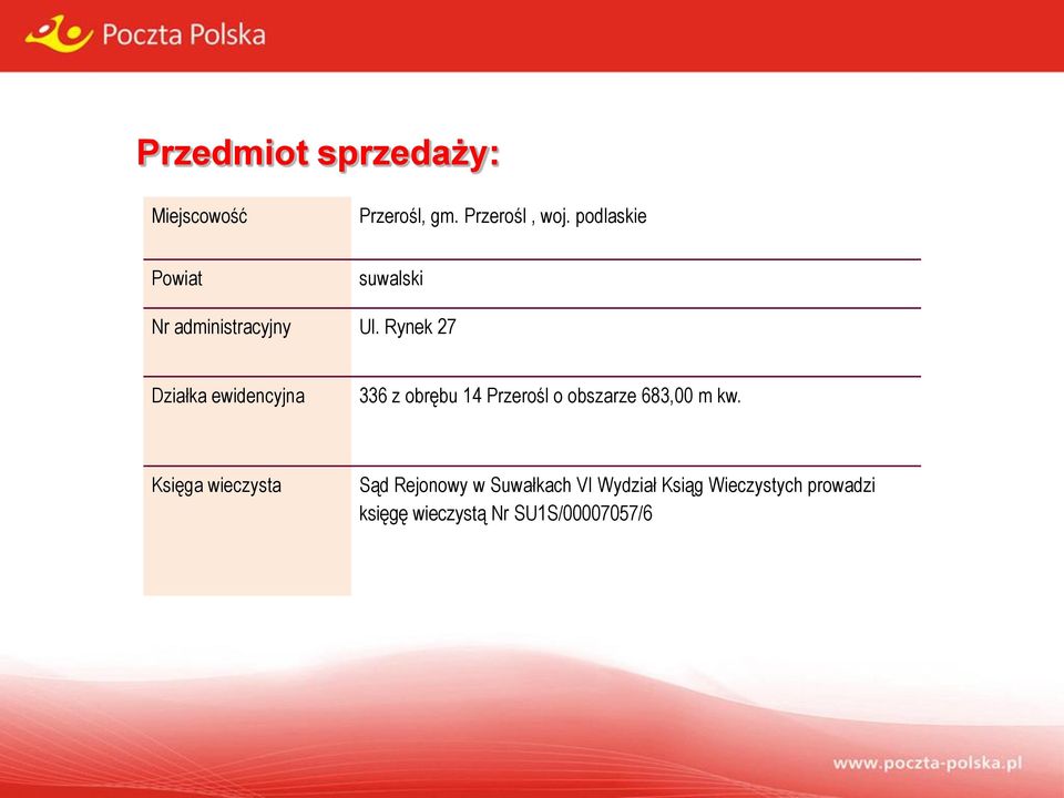 Rynek 27 Działka ewidencyjna 336 z obrębu 14 Przerośl o obszarze 683,00 m