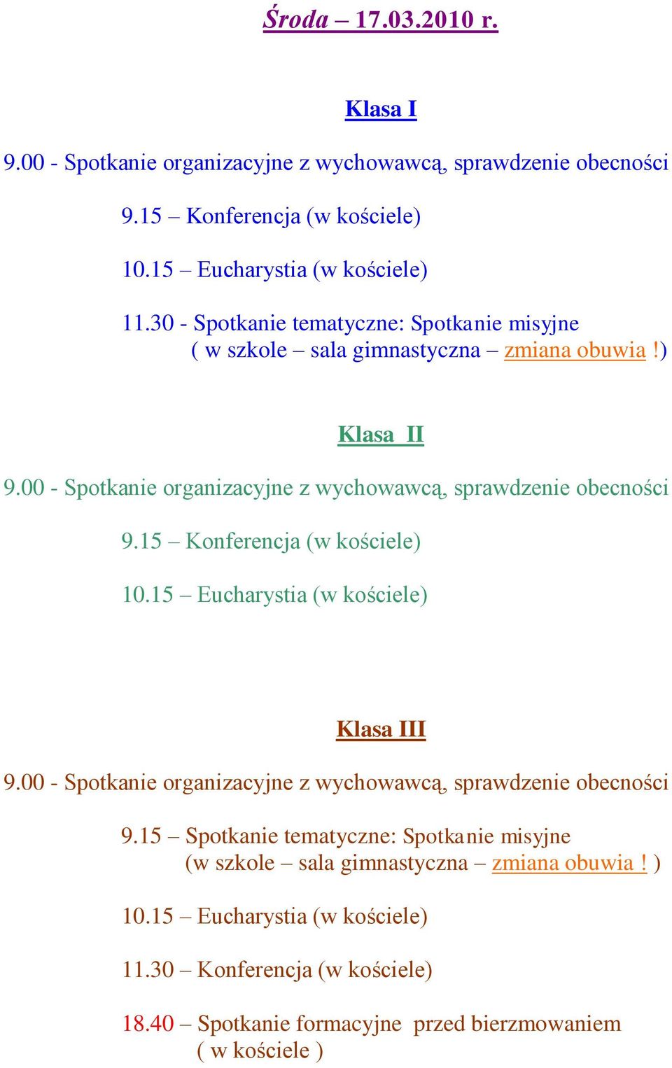 obuwia!) Klasa II Klasa III 9.