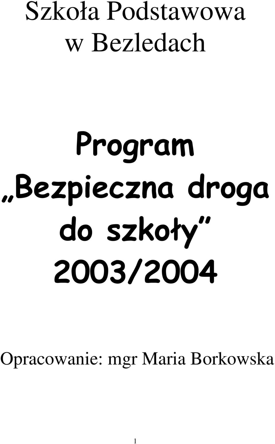 Bezpieczna droga do szkoły