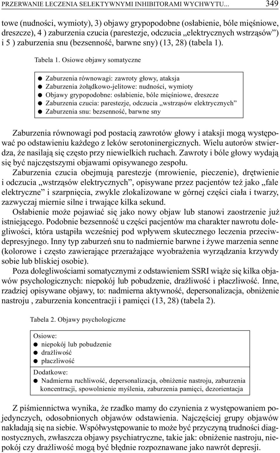 barwne sny) (13, 28) (tabela 1). Tabela 1.