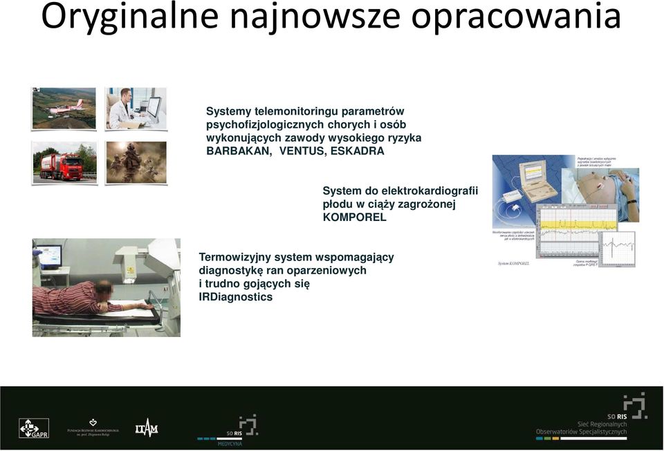 BARBAKAN, VENTUS, ESKADRA System do elektrokardiografii płodu w ciąży zagrożonej