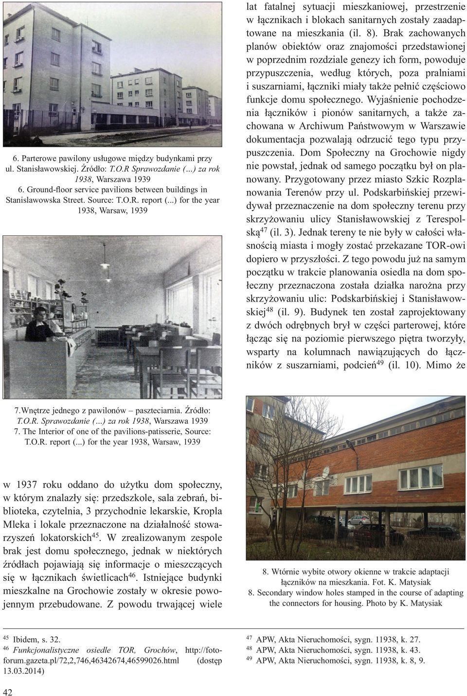 ..) for the year 1938, Warsaw, 1939 lat fatalnej sytuacji mieszkaniowej, przestrzenie w cznikach i blokach sanitarnych zosta y zaadaptowane na mieszkania (il. 8).