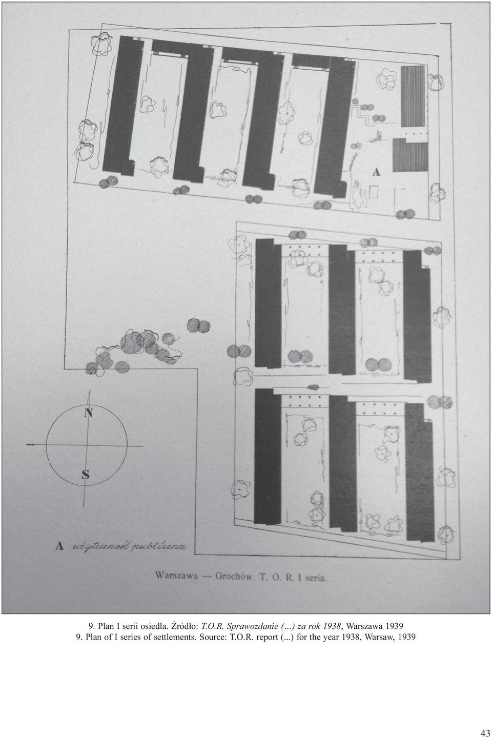 Plan of I series of settlements. Source: T.O.