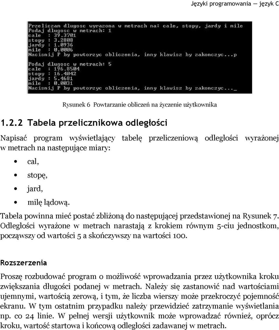 Tabela powinna mieć postać zbliżoną do następującej przedstawionej na Rysunek 7.