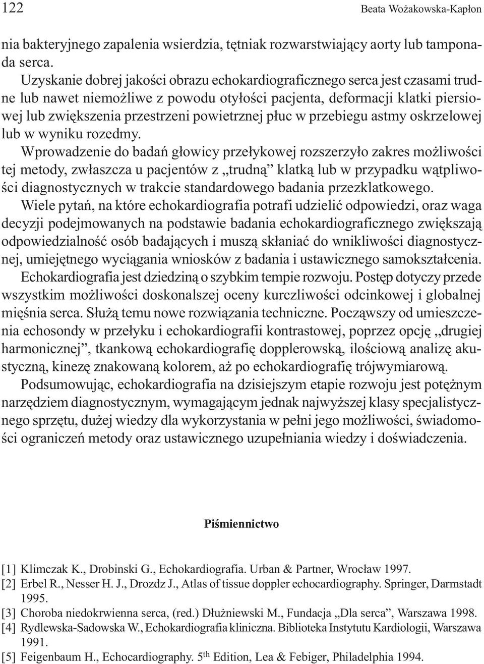 p³uc w przebiegu astmy oskrzelowej lub w wyniku rozedmy.