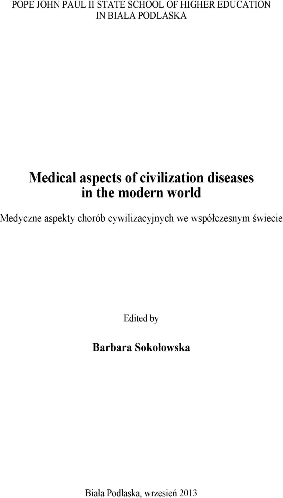 modern world Medyczne aspekty chorób cywilizacyjnych we wspó