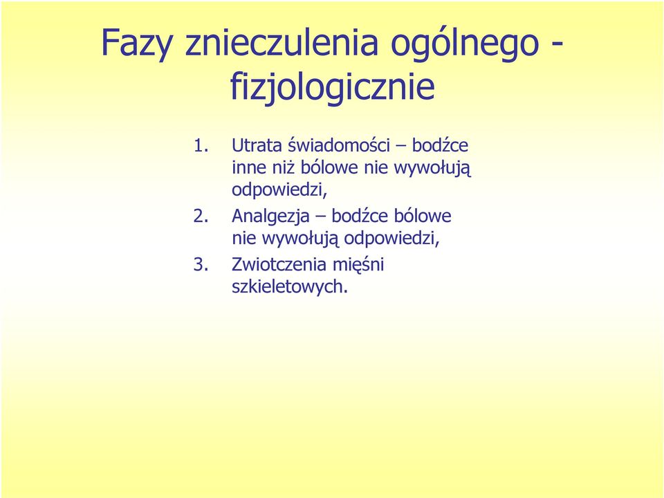 wywołują odpowiedzi, 2.