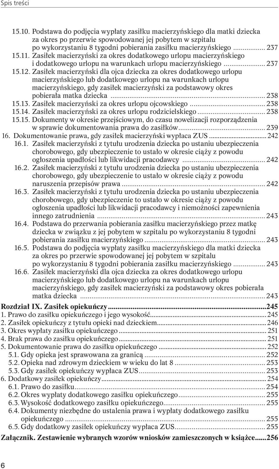 Zasiłek macierzyński dla ojca dziecka za okres dodatkowego urlopu macierzyńskiego lub dodatkowego urlopu na warunkach urlopu macierzyńskiego, gdy zasiłek macierzyński za podstawowy okres pobierała