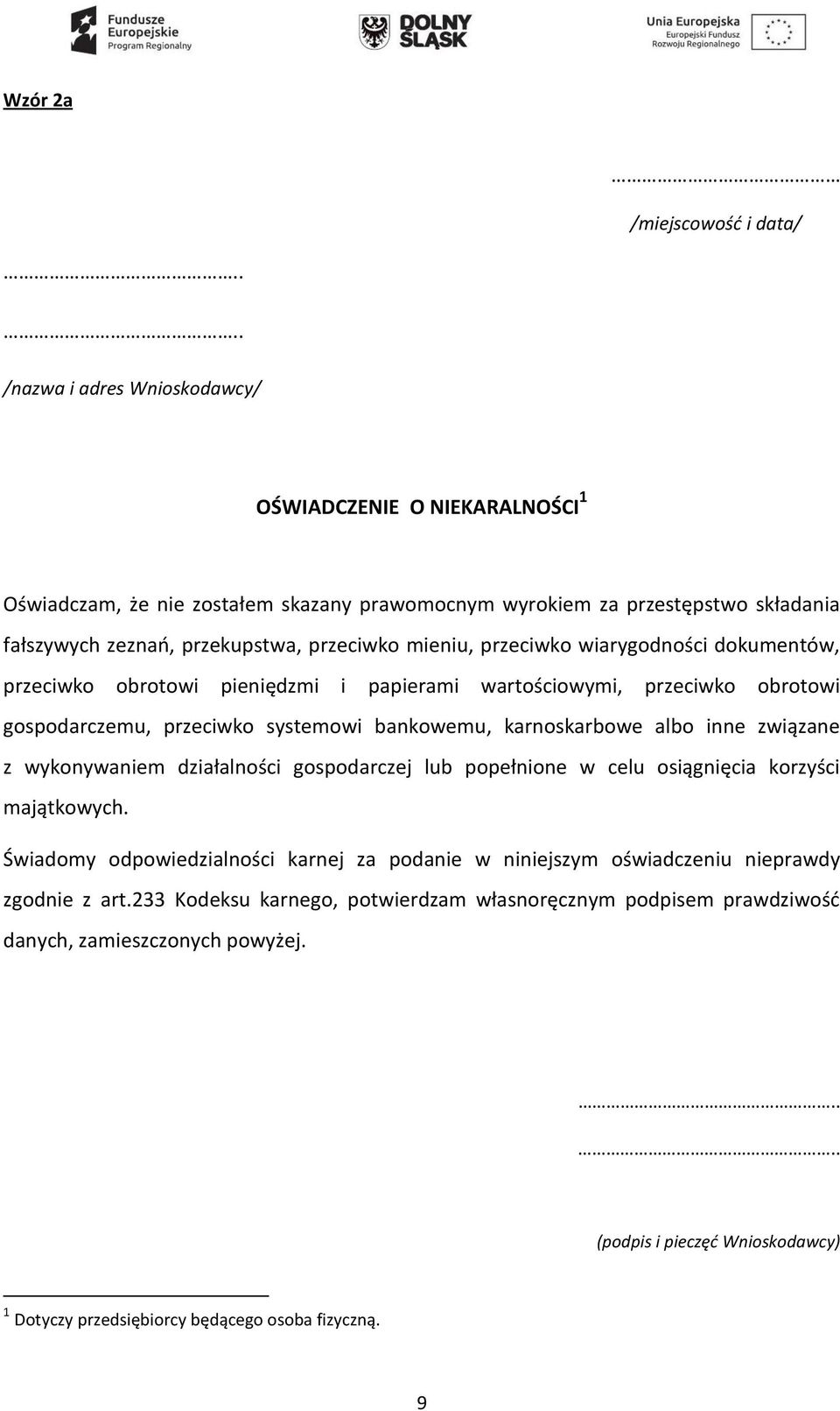 karnoskarbowe albo inne związane z wykonywaniem działalności gospodarczej lub popełnione w celu osiągnięcia korzyści majątkowych.