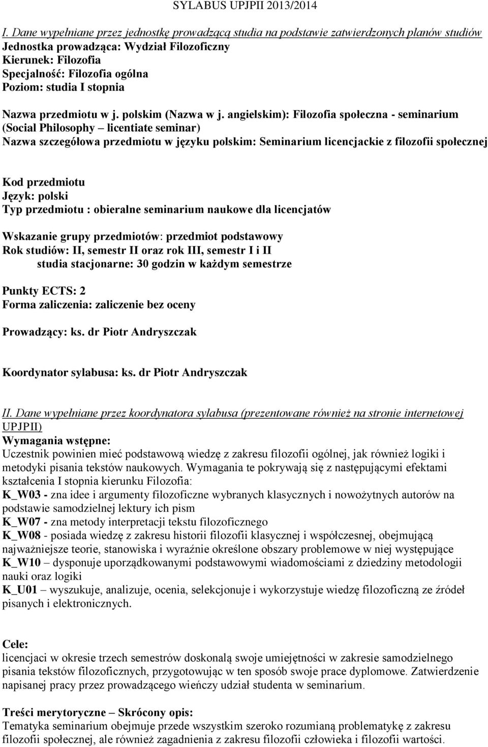 studia I stopnia Nazwa przedmiotu w j. polskim (Nazwa w j.