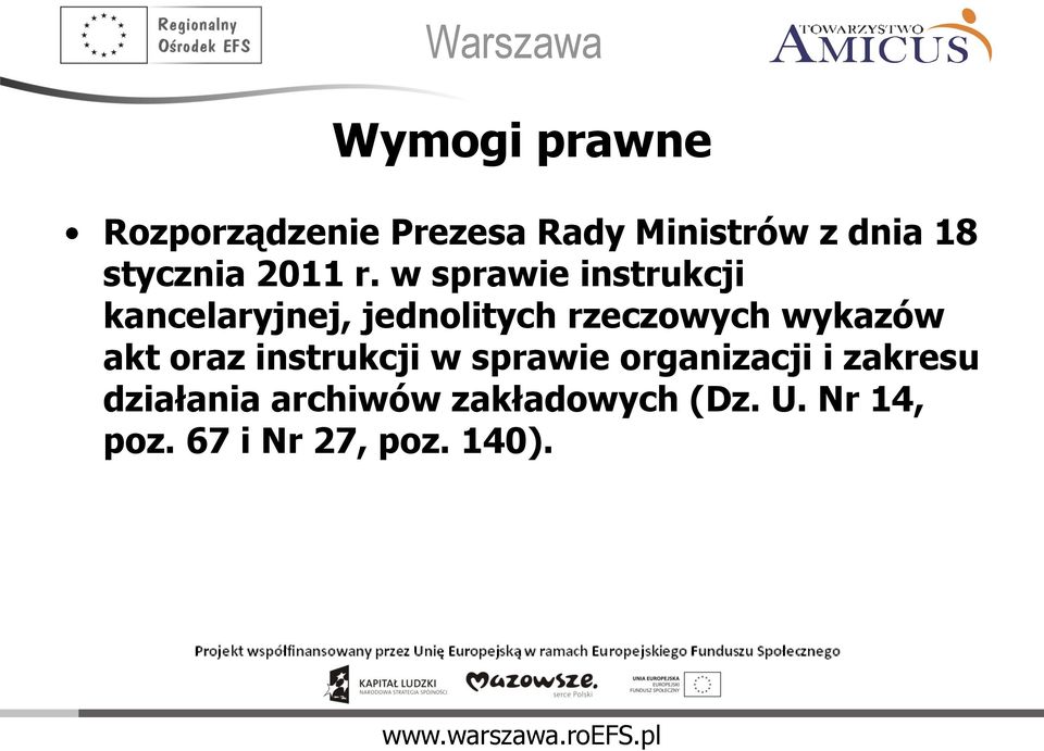 w sprawie instrukcji kancelaryjnej, jednolitych rzeczowych wykazów