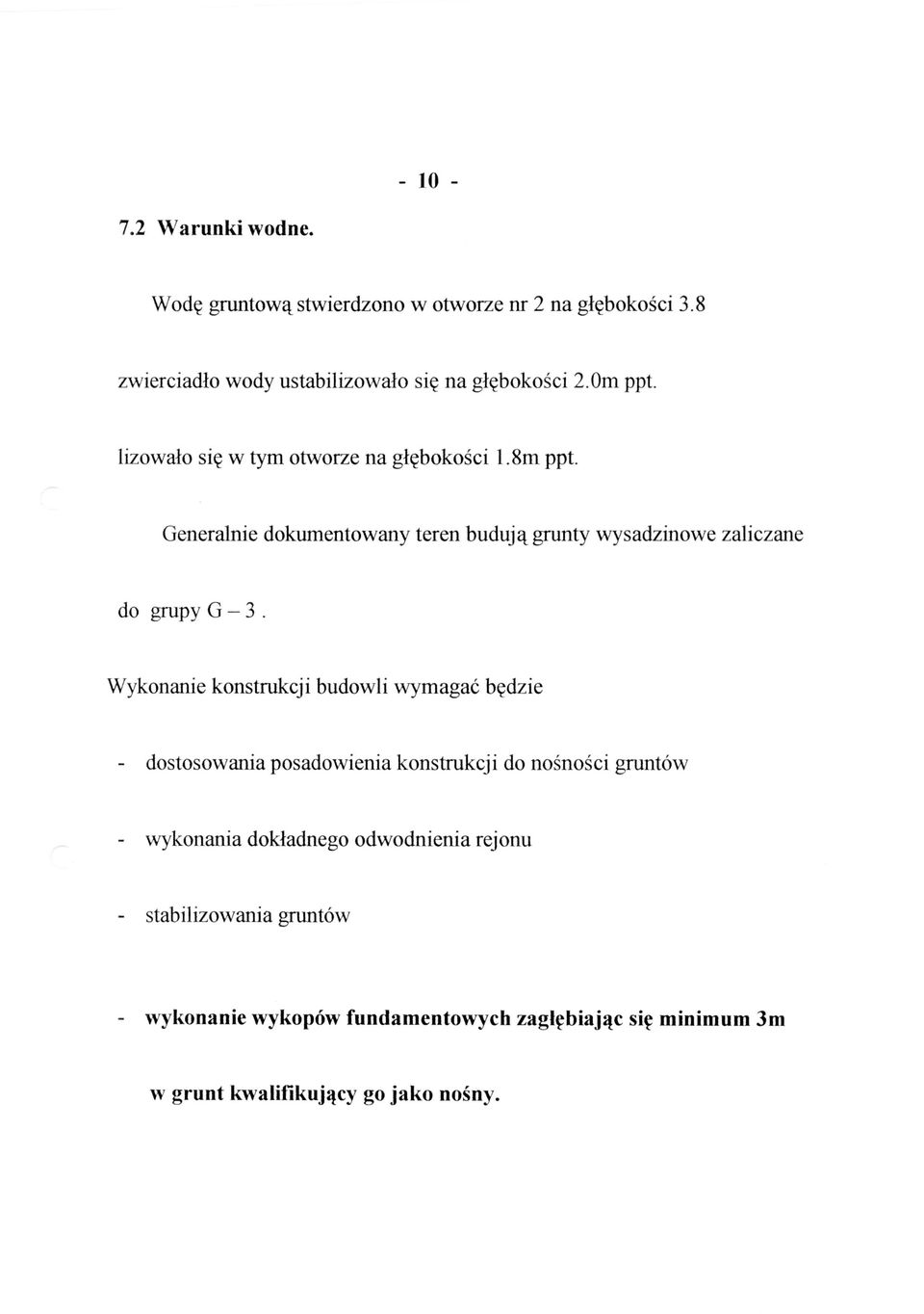 Generalnie dokumentowany teren budujg grunty wysadzinowe zaliczane do grupy G 3.