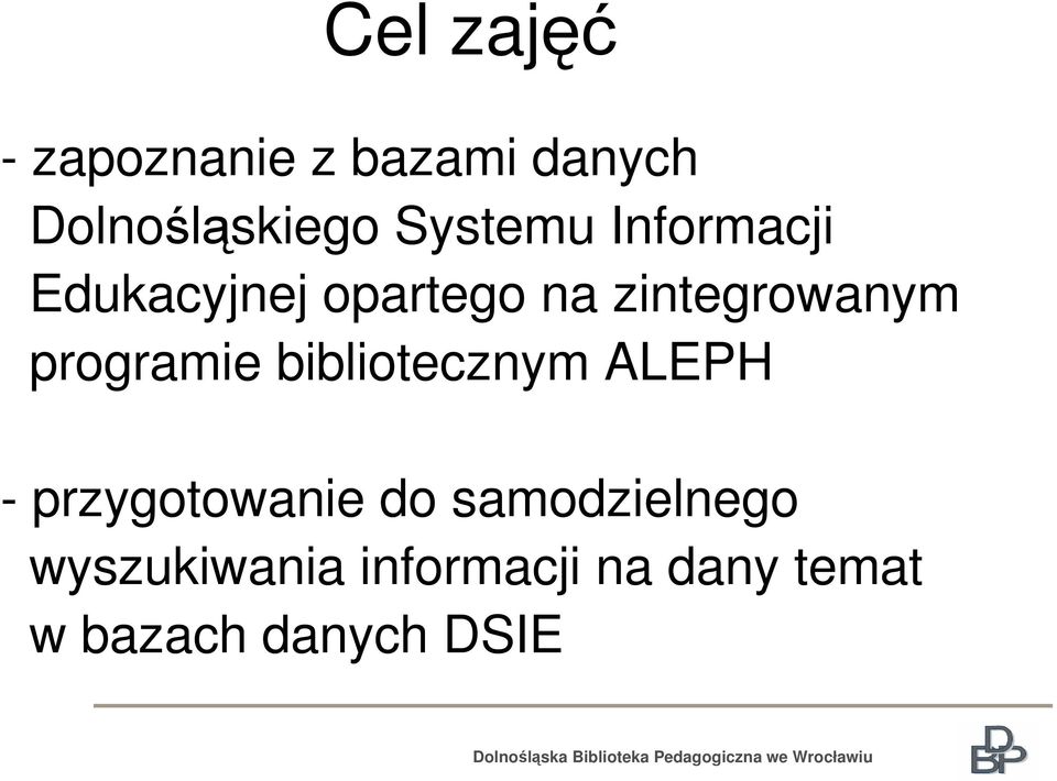 programie bibliotecznym ALEPH - przygotowanie do