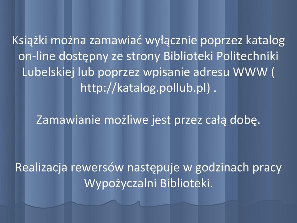 WWW ( http://katalog.pollub.pl).