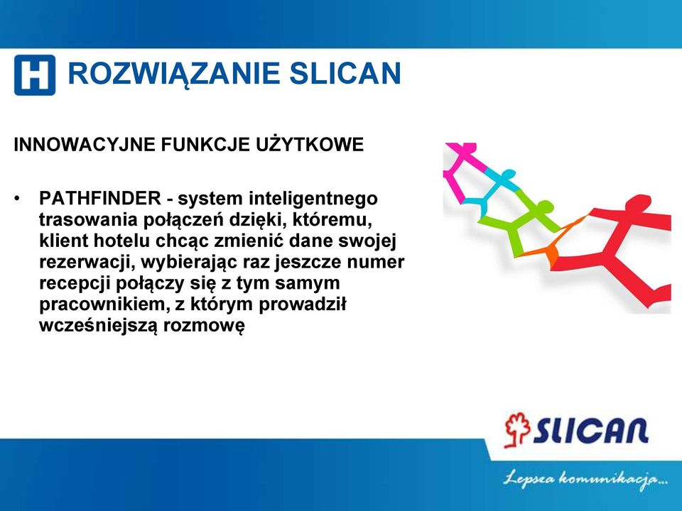 zmienić dane swojej rezerwacji, wybierając raz jeszcze numer recepcji