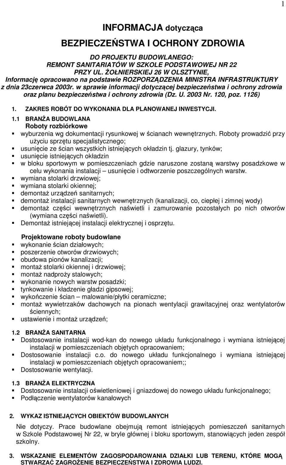 w sprawie informacji dotyczącej bezpieczeństwa i ochrony zdrowia oraz planu bezpieczeństwa i ochrony zdrowia (Dz. U. 2003 Nr. 12