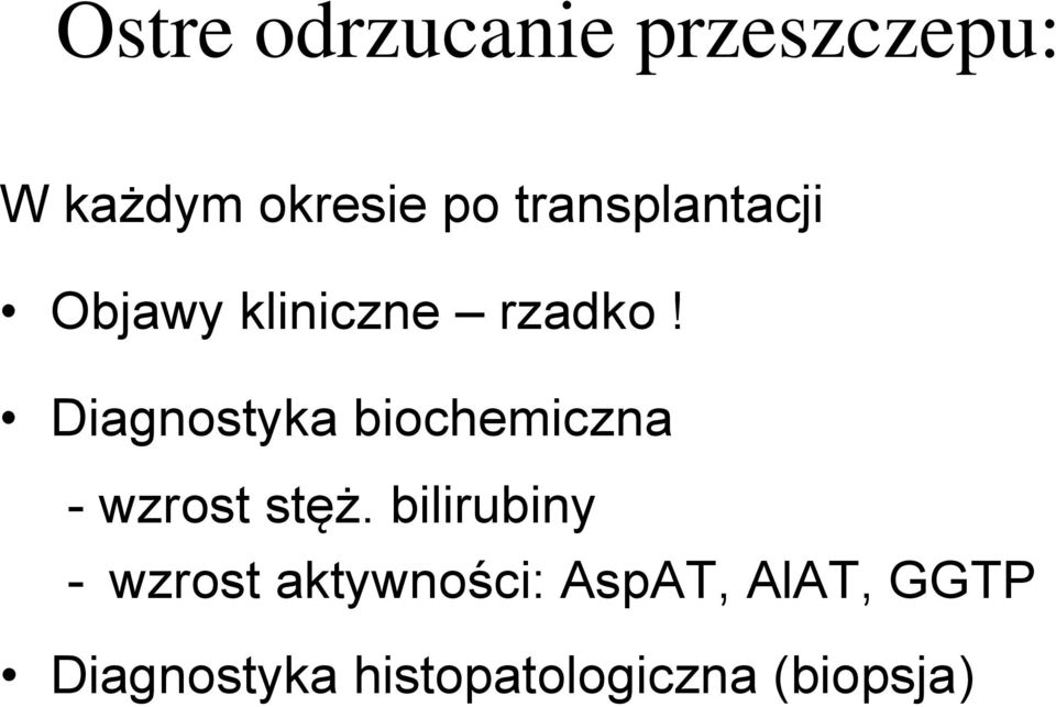 Diagnostyka biochemiczna - wzrost stęż.