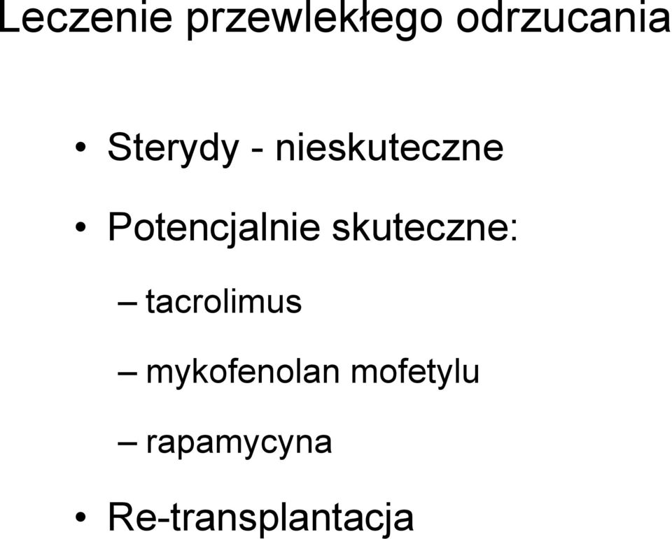 Potencjalnie skuteczne: tacrolimus
