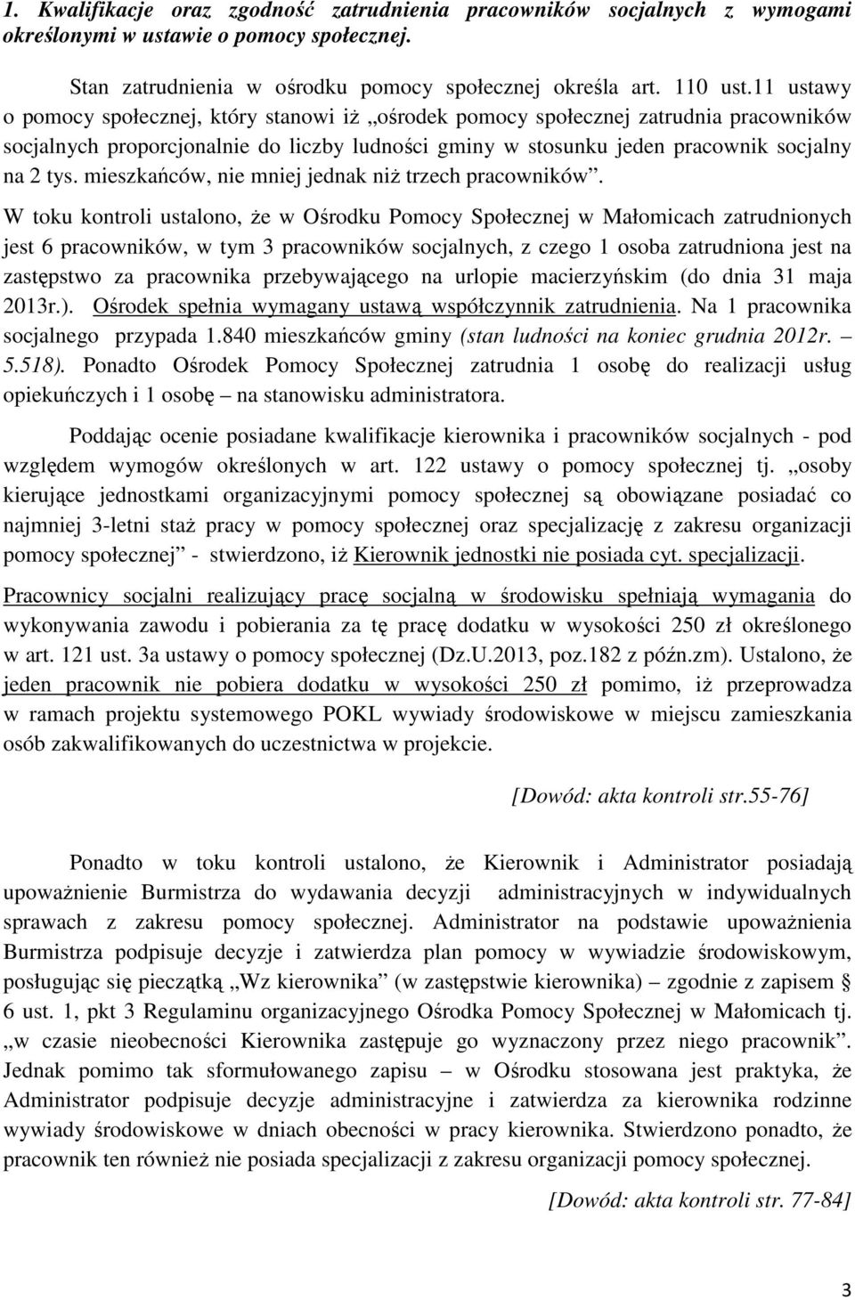 mieszkańców, nie mniej jednak niż trzech pracowników.