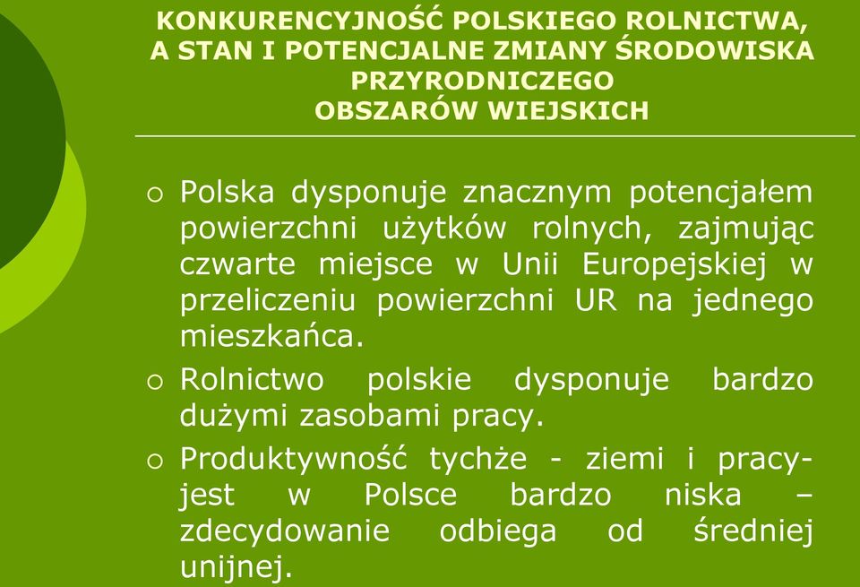 Europejskiej w przeliczeniu powierzchni UR na jednego mieszkańca.