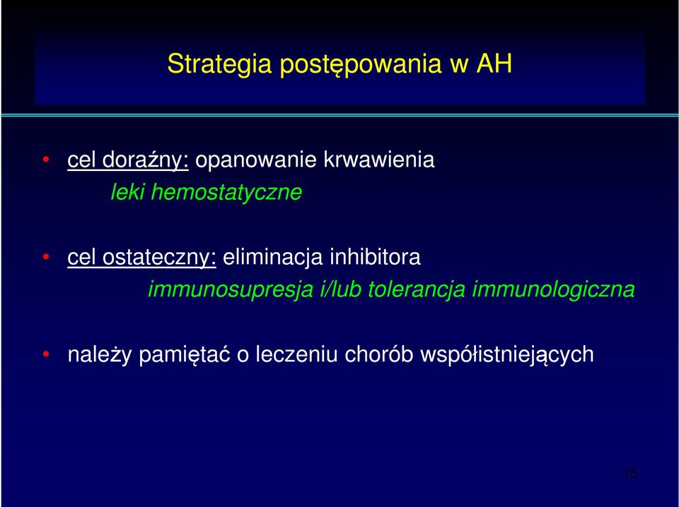 eliminacja inhibitora immunosupresja i/lub tolerancja