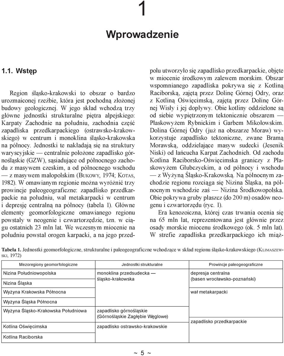 śląsko-krakowska na północy.