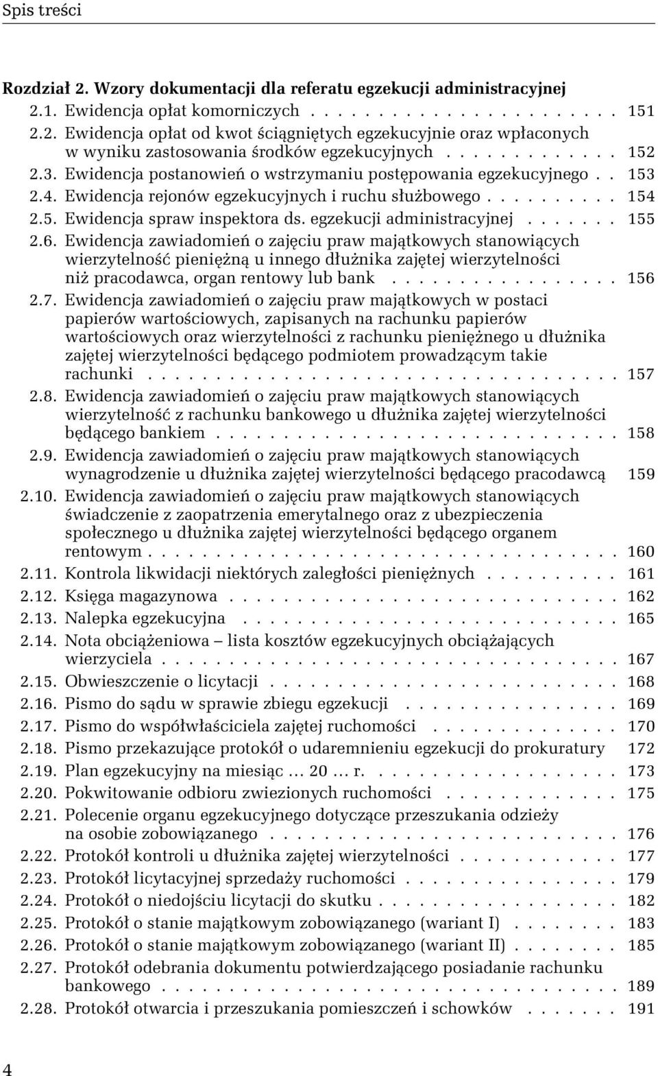 egzekucji administracyjnej....... 155 2.6.