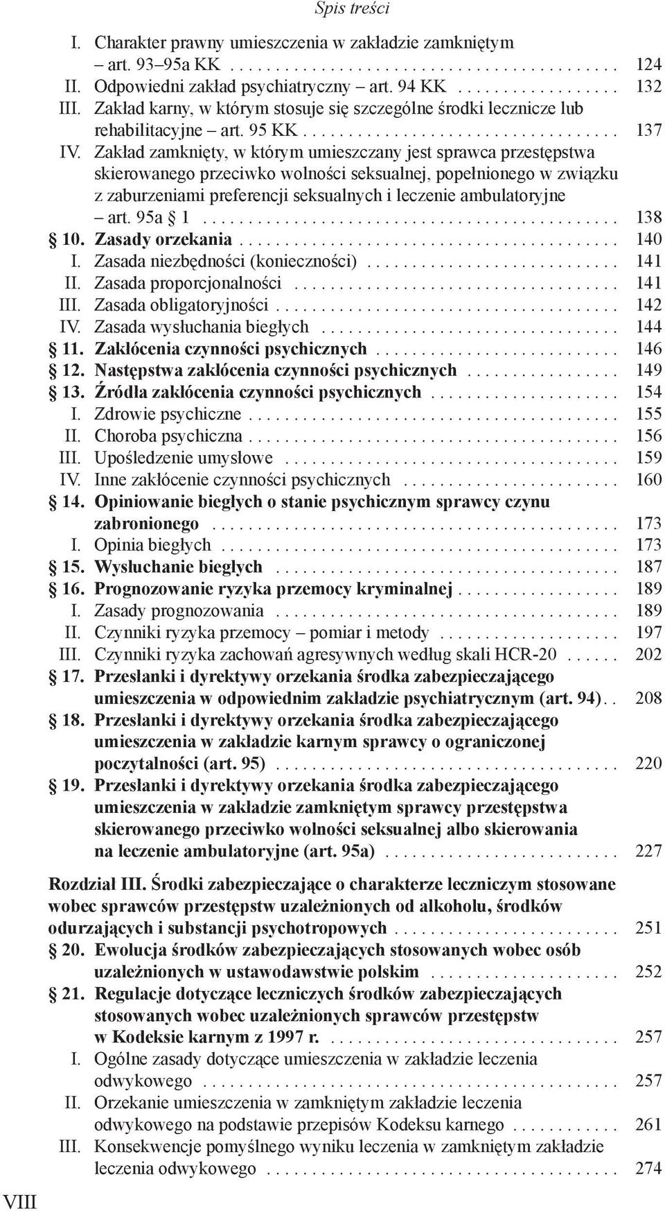 Zakład zamknięty, w którym umieszczany jest sprawca przestępstwa skierowanego przeciwko wolności seksualnej, popełnionego w związku z zaburzeniami preferencji seksualnych i leczenie ambulatoryjne art.