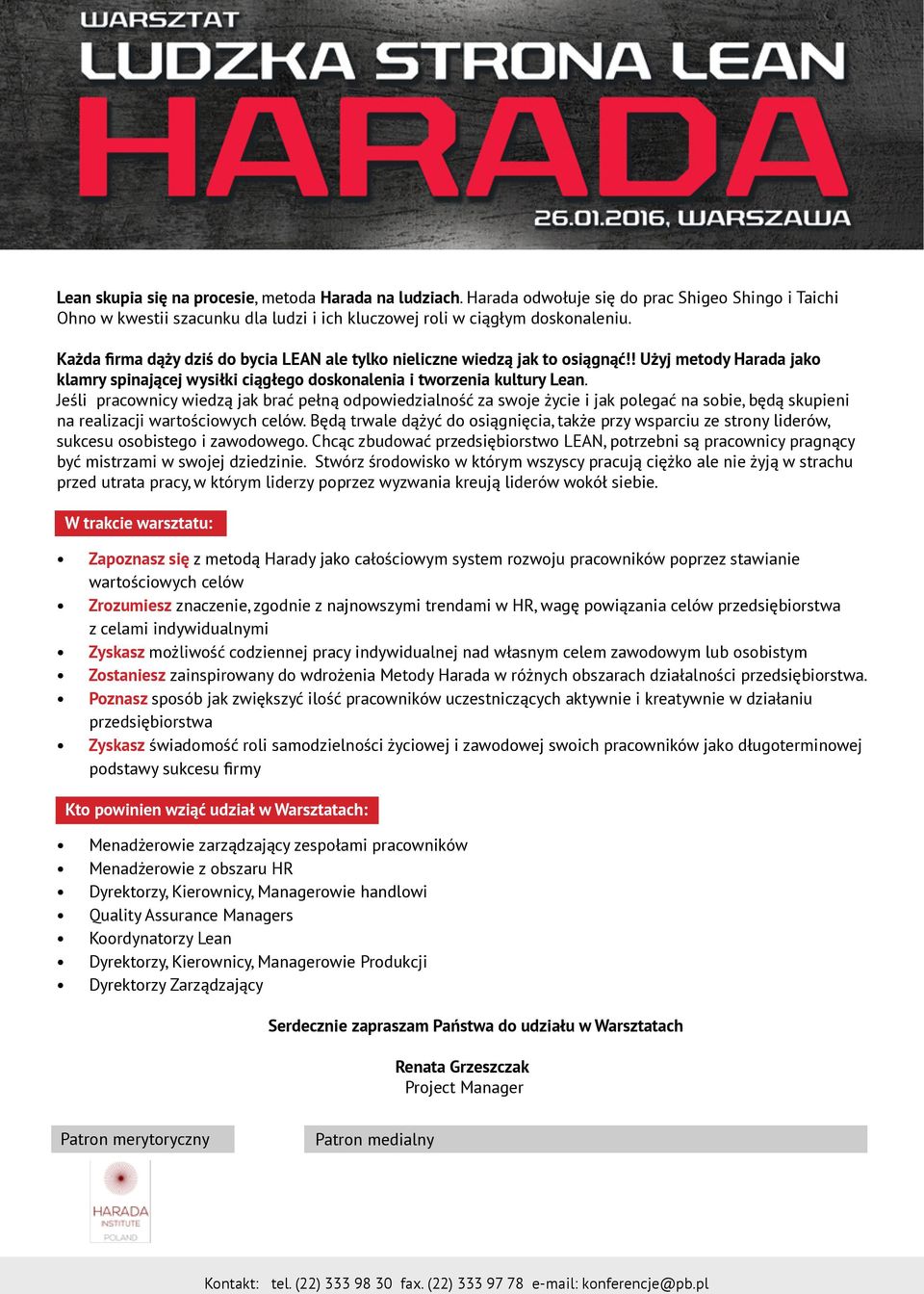 Jeśli pracownicy wiedzą jak brać pełną odpowiedzialność za swoje życie i jak polegać na sobie, będą skupieni na realizacji wartościowych celów.