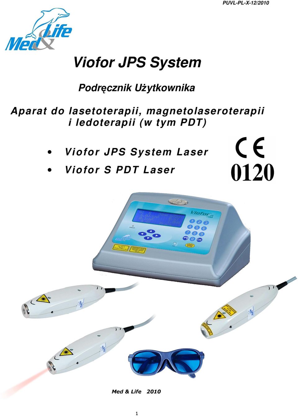 magnetolaseroterapii i ledoterapii (w tym PDT)