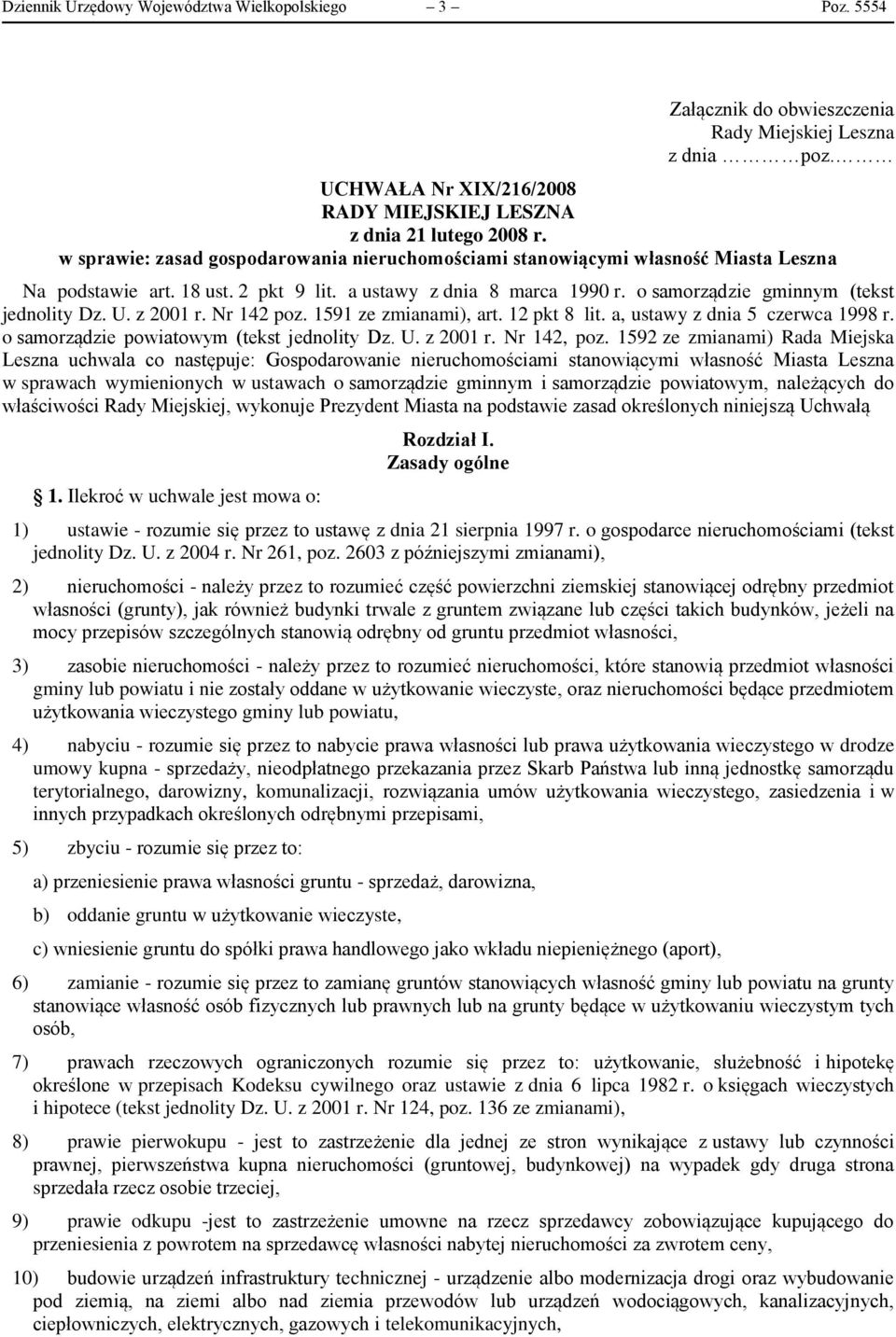 U. z 2001 r. Nr 142 poz. 1591 ze zmianami), art. 12 pkt 8 lit. a, ustawy z dnia 5 czerwca 1998 r. o samorządzie powiatowym (tekst jednolity Dz. U. z 2001 r. Nr 142, poz.