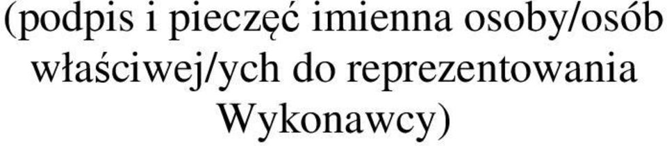 właściwej/ych do