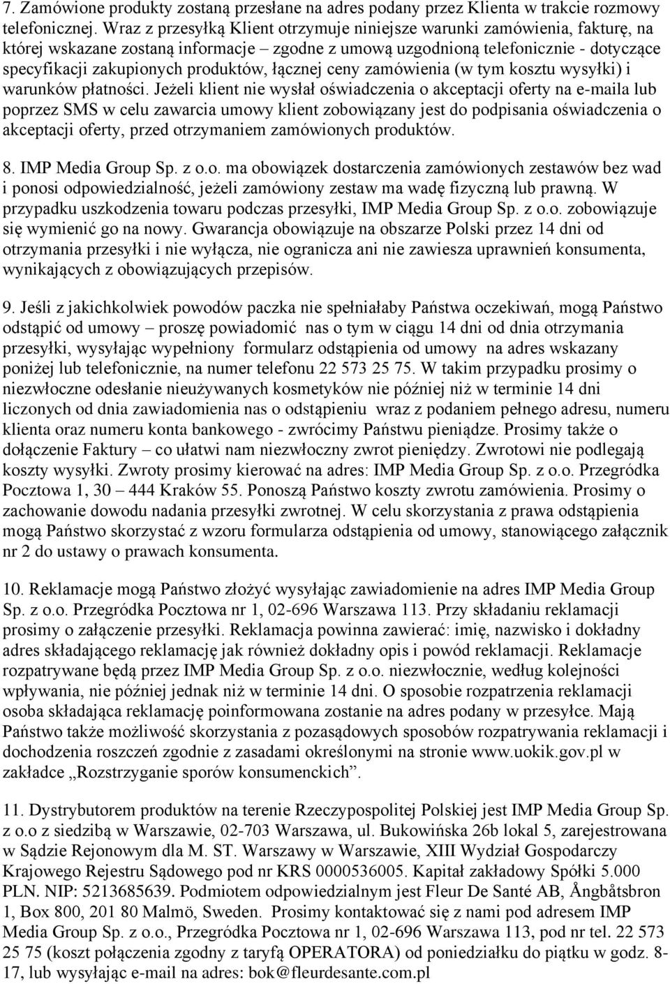 łącznej ceny zamówienia (w tym kosztu wysyłki) i warunków płatności.