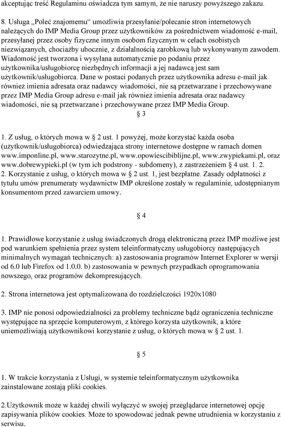 osobom fizycznym w celach osobistych niezwiązanych, chociażby ubocznie, z działalnością zarobkową lub wykonywanym zawodem.