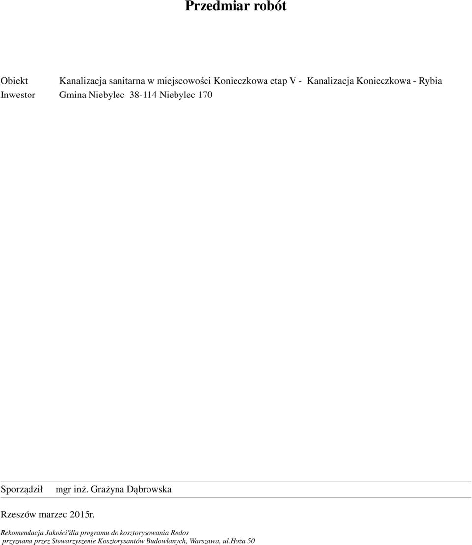 "Rekomendacja Jakości"dla programu do kosztorysowania Rodos
