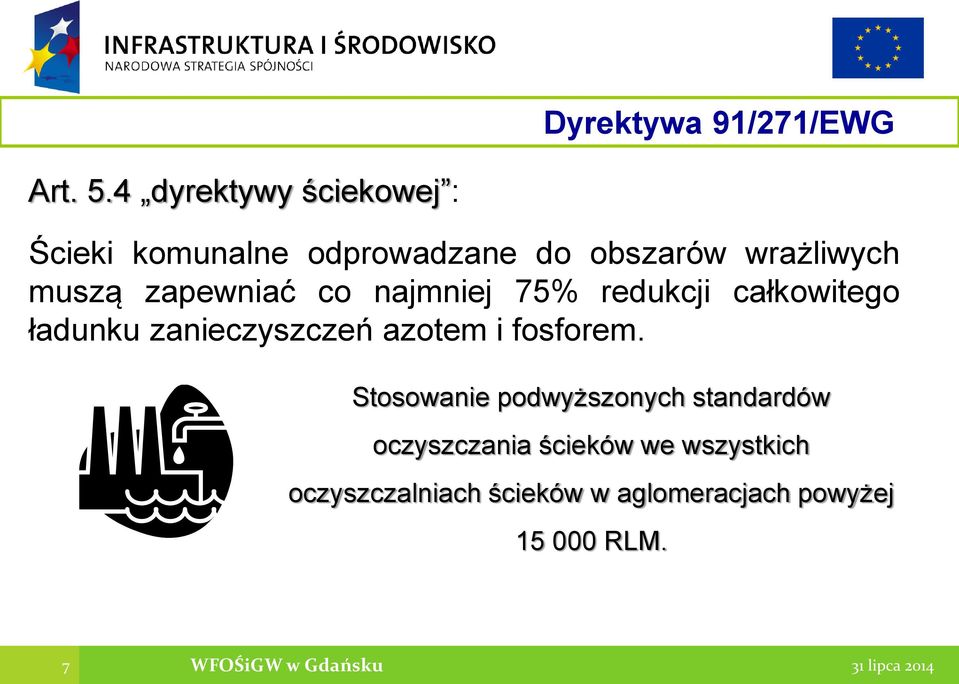 zapewniać co najmniej 75% redukcji całkowitego ładunku zanieczyszczeń azotem i fosforem.