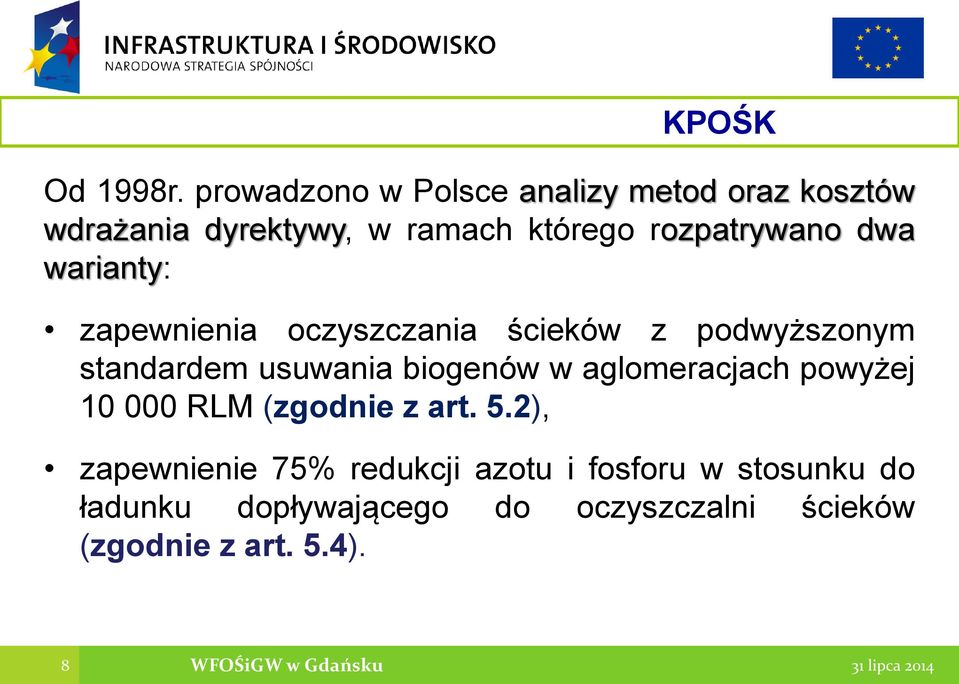 warianty: zapewnienia oczyszczania ścieków z podwyższonym standardem usuwania biogenów w aglomeracjach